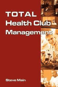 bokomslag Total Health Club Management