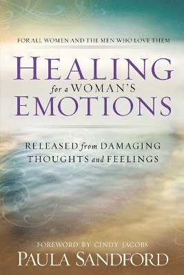 bokomslag Healing For A Woman's Emotions