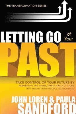 John Loren Sandford, Paula Sandford, John Loren, Sandford - Letting Go of Your Past, Häftad