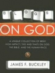 James F Buckley - Blogs on God, Häftad