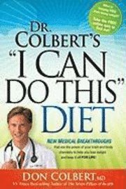 bokomslag Dr. Colbert's "I Can Do This" Diet