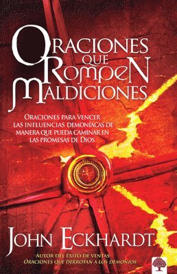 bokomslag Oraciones Que Rompen Maldiciones / Prayers That Break Curses: Prayers for Breaki Ng Demonic Influences So You Can Walk in God's Promises