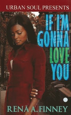 If I'm Gonna Love You