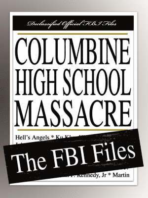 Federal Bureau of Investigation - Columbine High School Massacre, Häftad