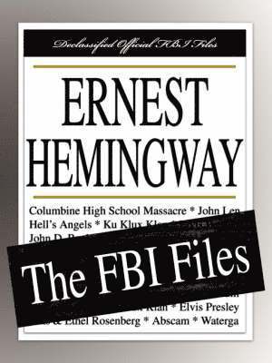 Federal Bureau of Investigation - Ernest Hemingway, Häftad