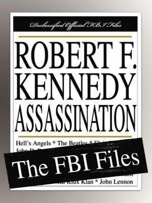The Robert F. Kennedy Assassination 1