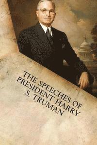 bokomslag The Speeches of President Harry S. Truman