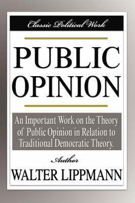 Walter Lippmann - Public Opinion, Häftad
