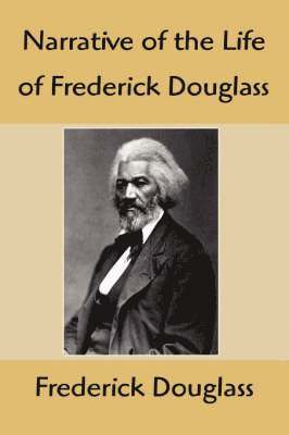 bokomslag Narrative of the Life of Frederick Douglass