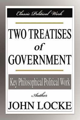 bokomslag Two Treatises Of Government