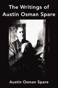 bokomslag The Writings of Austin Osman Spare