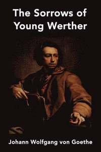 bokomslag The Sorrows of Young Werther