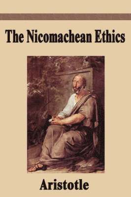 The Nicomachean Ethics 1