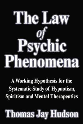 The Law of Psychic Phenomena 1