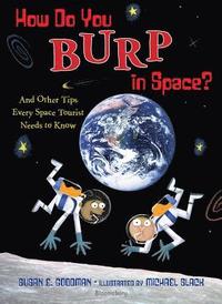 bokomslag How Do You Burp in Space?: And Other Tips Every Space Tourist Needs to Know