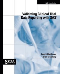 bokomslag Validating Clinical Trial Data Reporting with SAS