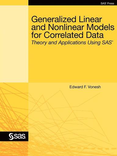 Edward F. Vonesh - Generalized Linear and Nonlinear Models for Correlated Data, Häftad