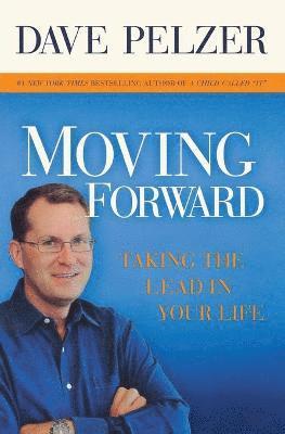 Dave Pelzer - Moving Forward, Häftad