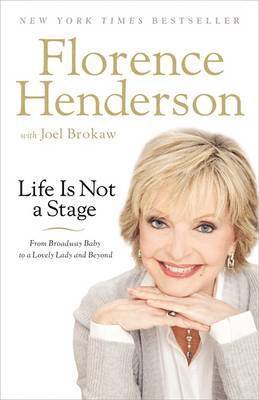 Florence Henderson - Henderson, F: Life Is Not a Stage, Häftad