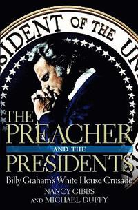 bokomslag The Preacher and the Presidents
