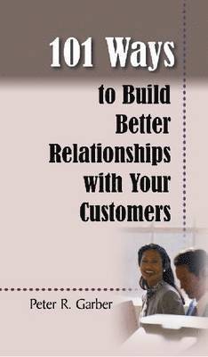 101 Ways to Build Customer Relationships 1