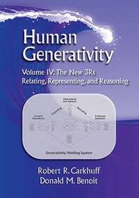 bokomslag Human Generativity Volume IV: The New 3R's: Relating, Representing, and Reasoning