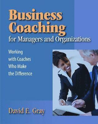 bokomslag Business Coaching for Managers and Organizations