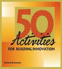 bokomslag 50 Activities for Building Innovation