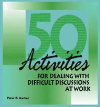 bokomslag 50 Activities for Dealing With Difficult Discussions at Work