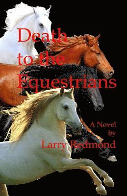 Death to the Equestrians