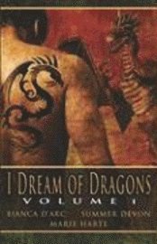 Marie Harte, Summer Devon, Bianca D'Arc - I Dream of Dragons I, Häftad