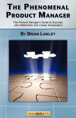 Brian Lawley - Phenomenal Product Manager, Häftad