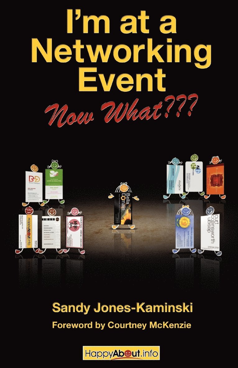 Sandy Jones-Kaminski, Jason Alba - I'm at a Networking Event--Now What???, Häftad