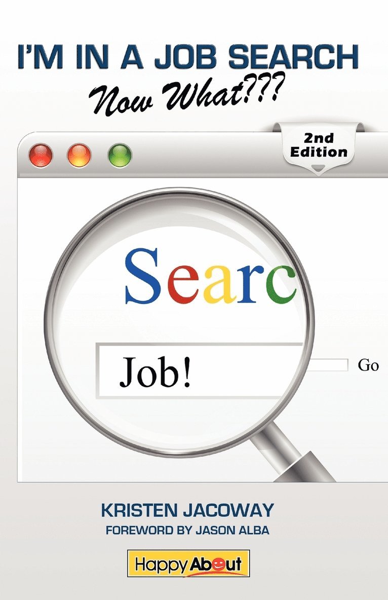 I'm in a Job Search--Now What??? (2nd Edition) 1
