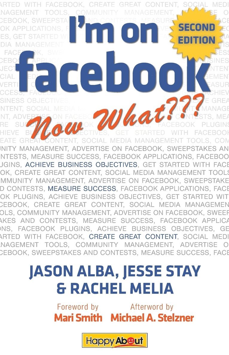 Jason Alba, Jesse Stay, Rachel Melia - I'm on Facebook--Now What??? (2nd Edition), Häftad