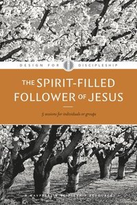 bokomslag The Spirit-Filled Follower of Jesus