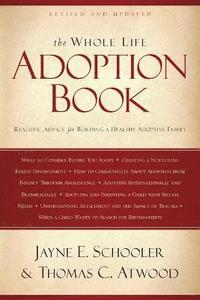 bokomslag The Whole Life Adoption Book
