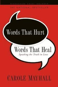 bokomslag Words That Hurt, Words That Heal