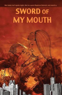 Jim Munroe - Sword of My Mouth, Häftad