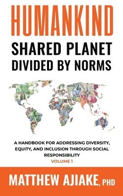 bokomslag Humankind Shared Planet Divided by Norms