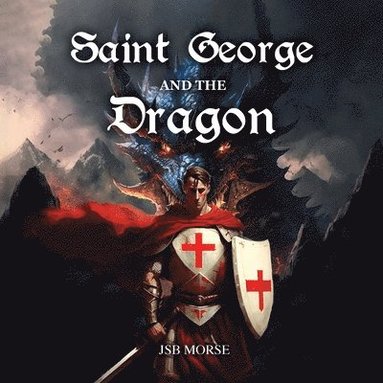 bokomslag Saint George and the Dragon