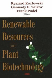 bokomslag Renewable Resources & Plant Biotechnology