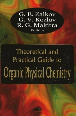 bokomslag Theoretical & Practical Guide to Organic Physical Chemistry