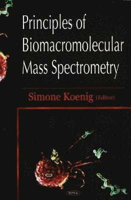 bokomslag Principles of Biomacromolecular Mass Spectrometry