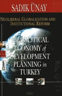 bokomslag Neoliberal Globalization & Institutional Reform