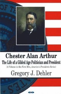 bokomslag Chester Alan Arthur