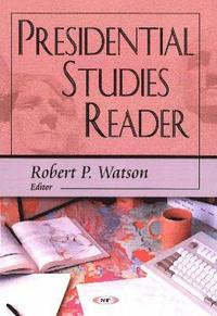 bokomslag Presidential Studies Reader