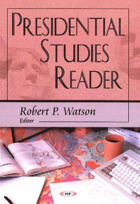 bokomslag Presidential Studies Reader