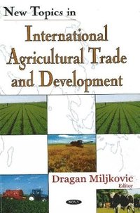 bokomslag New Topics in International Agricultural Trade & Development
