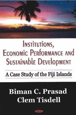 bokomslag Institutions, Economic Performance & Sustainable Development